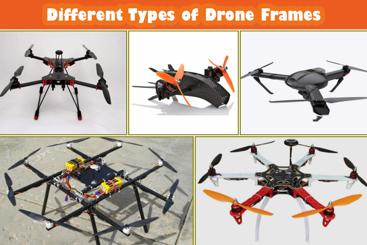 Different Types of Drone Frames