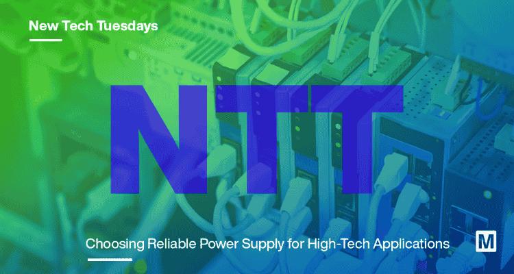 NTT Choosing Reliable Power Supply for High-Tech Applications. 