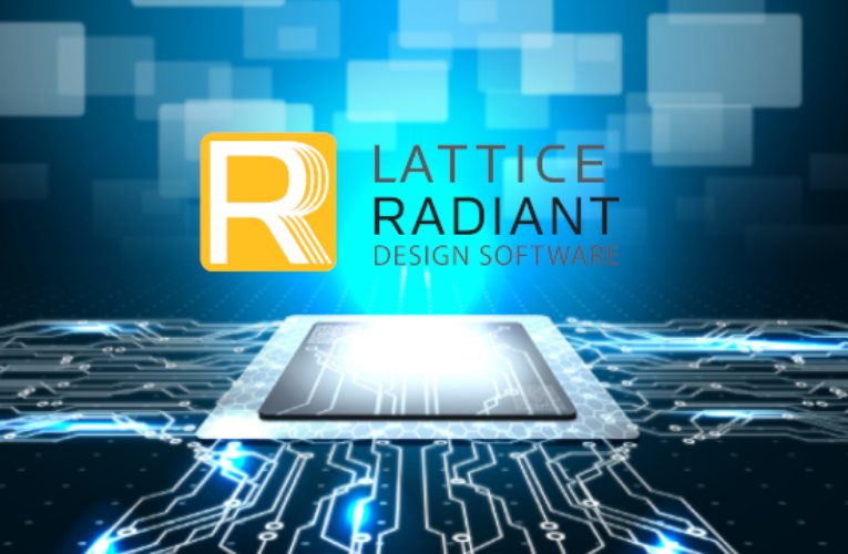 Lattice Radiant Software 1.1 FPGA Design Tools Accelerates Design Reuse