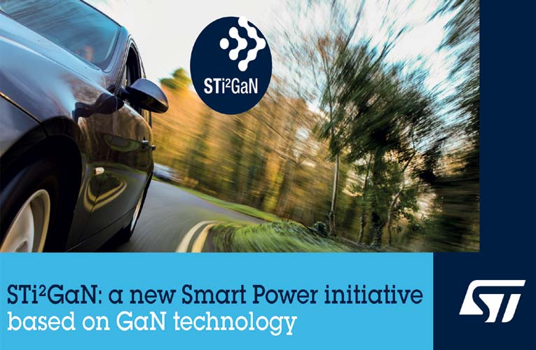 STi2GaN ST Intelligent and Integrated Gallium Nitride (GaN) solutions