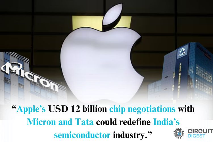 Apple in Talks with Micron and Tata for a Chip Deal