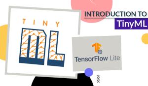 Introduction to TinyML