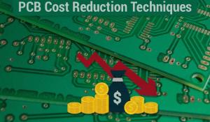 PCB Manufacturing Cost Reduction Techniques