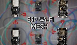 ESP Wi-Fi MESH Network