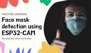 Face mask Detection using ESP32 CAM