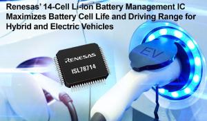 14-Cell Li-ion Battery Management IC Maximizes Battery Cell Life and Driving Range for Hybrid and Electric Vehicles